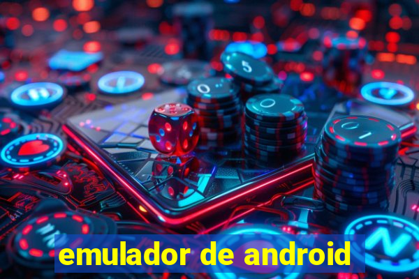 emulador de android